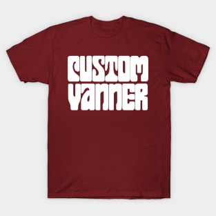 Custom Vanner (White) T-Shirt